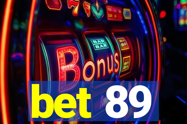bet 89